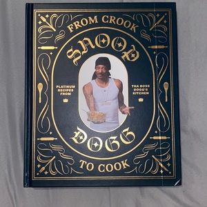 From Crook to Cook - Snoop Dogg Cookbook